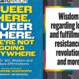 Today marks the release of LGBTQ Nation‘s Queer Here, Queer There, We’re Not Going Anywhere, a book filled with, as the subtitle describes, LGBTQ+ Wit, Wisdom and Badass Affirmations. Written […]